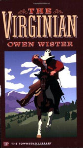 The Virginian (Townsend Library Edition)