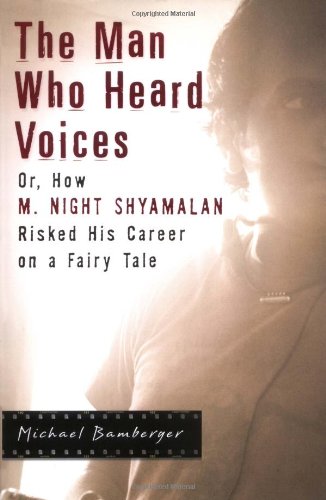 The Man Who Heard Voices: Or, How M. Night Shyamalan Risked His Career on a Fairy Tale