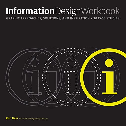 Information Design Workbook: Graphic approaches, solutions, and inspiration + 30 case studies