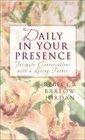 Daily in Your Presence (Hb)