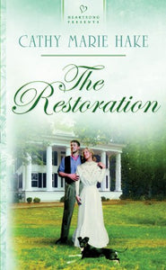 The Restoration (Heartsong Presents #600)