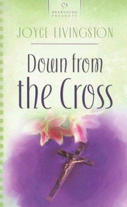 Down from the Cross (Rhode Island Weddings Series #1) (Heartsong Presents #626)