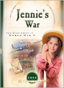 Jennie's War: The Home Front in World War II (1944) (Sisters in Time #23)