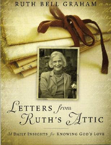 Letters From Ruth's Attic: 31 Daily Insights for Knowing God's Love