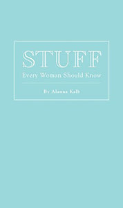 Stuff Every Woman Should Know (Stuff You Should Know)