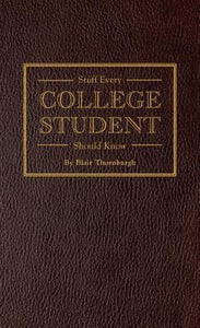 Stuff Every College Student Should Know (Stuff You Should Know)