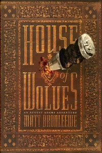 House of Wolves (An August Adams Adventure)