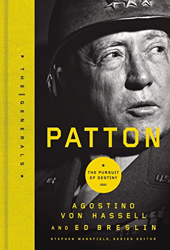 Patton: The Pursuit of Destiny (The Generals)