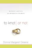 To Knot or Not: Honest Advice from Married Women