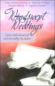Windswept Weddings: Move a Mountain/Blown Away by Love/Hurricane Allie/Heart's Refuge (Heartsong Novella Collection)