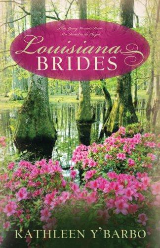 Louisiana Brides: Bayou Fever/Bayou Beginnings/Bayou Secrets (Heartsong Novella Collection)