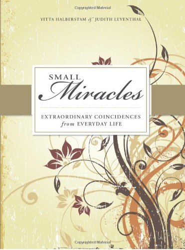 Small Miracles: Extraordinary Coincidences from Everyday Life