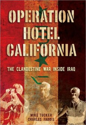 Operation Hotel California: The Clandestine War Inside Iraq