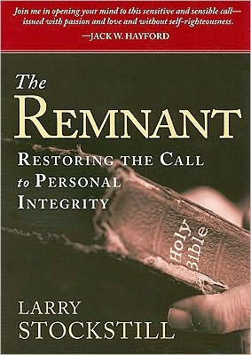 The Remnant: Restoring the Call to Personal Integrity