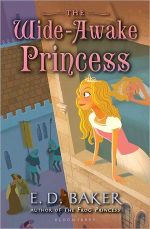 The Wide-Awake Princess (Tales of the Wide-Awake Princess Book 1)