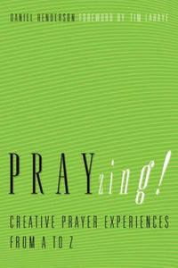 PRAYzing!: Creative Prayer Experiences from A to Z