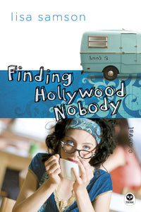 Finding Hollywood Nobody (Hollywood Nobody Series, Book 2)
