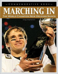 Marching In: The World Champion New Orleans Saints