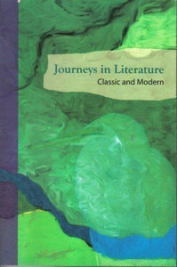 Journeys in Literature: Classic and Modern