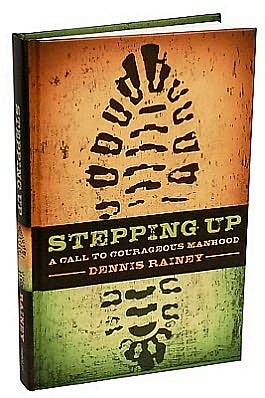 Stepping Up: A Call to Courageous Manhood