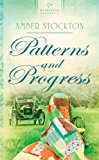 Patterns and Progress (Michigan Brides, Book 3)