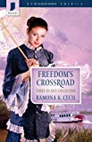 Freedom's Crossroad: Sweet Forever / Everlasting Promise / Charity's Heart (Romancing America, Indiana)