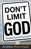 Don't Limit God: Imagine Yourself Successful