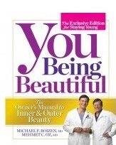 You Being Beautiful - The Exclusive Edition For Staying Young - The Owner's Manual To Inner & Outer Beauty