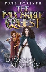 The Drowned Kingdom (Impossible Quest Book 4)