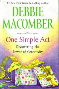 One Simple Act: Discovering the Power of Generosity (Large Print)