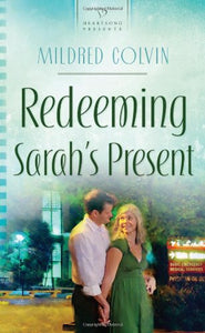 Redeeming Sarah's Present (Heartsong Presents #946)