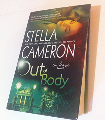 Out of Body (A Court of Angels Novel)