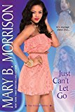 Just Can't Let Go (The Crystal Series)