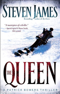 Queen, The: A Patrick Bowers Thriller (The Bowers Files)