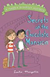 Secrets at the Chocolate Mansion (A Maggie Brooklyn Mystery)