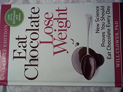 Eat Chocolate Lose Weight Deluxe Edition