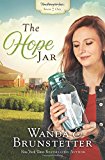 The Hope Jar (Volume 1) (The Prayer Jars)