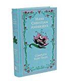Hans Christian Andersen's Complete Fairy Tales (Leather-bound Classics)