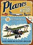 Planes: A Complete History (Easy-to-Make Models)