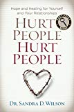 Hurt People Hurt People: Hope and Healing for Yourself and Your Relationships (Easy Print Books)