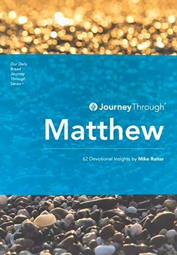 Journey Through Matthew: 62 Devotional Insights