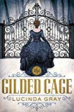 The Gilded Cage