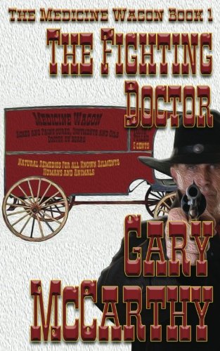 The Fighting Doctor (The Medicine Wagon)