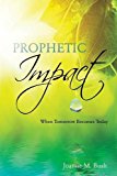 Prophetic Impact