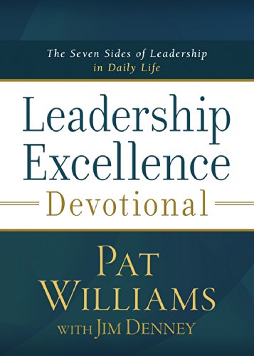 Leadership Excellence Devotional: The Seven Sides of Leadership in Daily Life