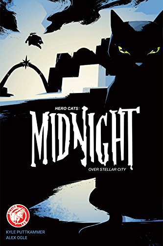 Hero Cats: Midnight Over Stellar City Volume 1 (Hero Cats: Midnight over Stellar City, 1)