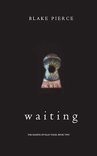 Waiting (The Making of Riley Paige—Book 2)