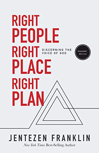 RIGHT PEOPLE RIGHT PLACE RIGHT PLAN - Discerning the voice of GOD, expanded edition.