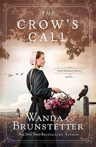 The Crow's Call: Amish Greehouse Mystery - book 1 (Amish Greenhouse Mystery)