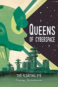 Floating Eye #3 (Queens of Cyberspace) (Queens of Cyberspace, 3)